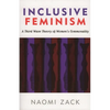 Inclusive Feminism: A Third Wave Theory of Women's Commonality - Paperback