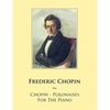 Chopin - Polonaises For The Piano - Paperback