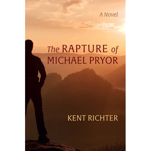 The Rapture of Michael Pryor - Hardcover