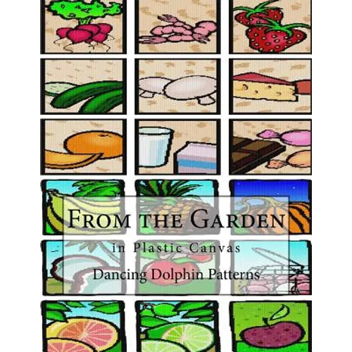 From the Garden: in Plastic Canvas - Paperback
