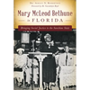 Mary McLeod Bethune in Florida: Bringing Social Justice to the Sunshine State - Paperback