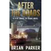 After the Roads: Sidney's Way Volume 1 - Paperback
