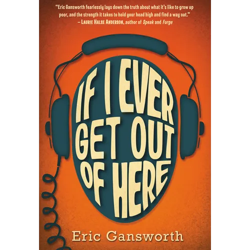If I Ever Get Out of Here: A Novel with Paintings - Paperback