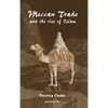 Meccan Trade and the Rise of Islam - Hardcover