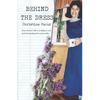 Behind the Dress: One Woman's life in a religious cult and the healing that came later - Paperback