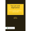 Tax Law and Digitization: How to Combine Legal Tech and Tax Tech - Hardcover