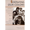 Showing Our Colors: Afro-German Women Speak Out - Paperback