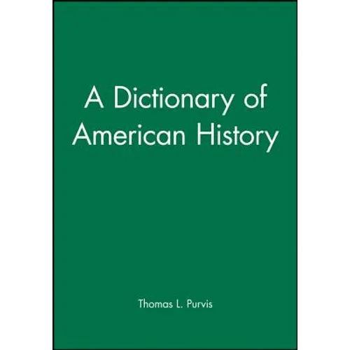 A Dictionary of American History - Paperback