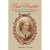 Bad Scarlett: The Extraordinary Life of the Notorious Southern Beauty Marie Boozer - Paperback