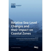Relative Sea-Level Changes and their Impact on Coastal Zones - Hardcover