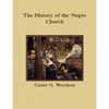 The History of the Negro Church - Paperback