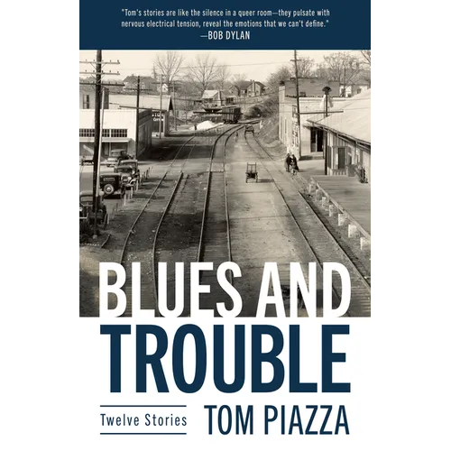 Blues and Trouble: Twelve Stories - Paperback