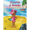 Gimme a Break! - Paperback