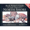 Rock Pickers Guide to Lake Superior's North Shore - Paperback