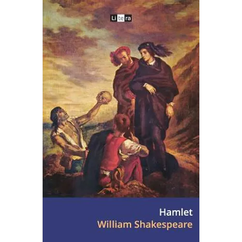 Hamlet: The Tragedy of Hamlet, Prince of Denmark - Paperback
