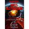 Mass Destruction - Hardcover
