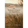 The Nature of Cacti and Satellites - Paperback