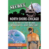 Secret North Shore Chicago - Paperback