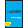 Concentration and Price-Cost Margins in Manufacturing Industries - Paperback
