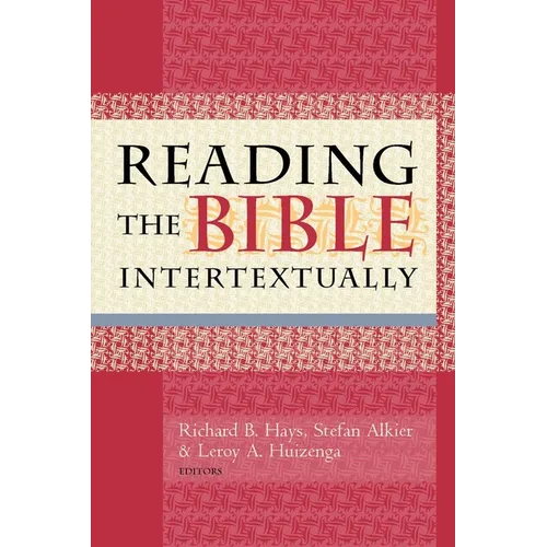 Reading the Bible Intertextually - Paperback