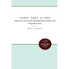 Lands, Laws, and Gods: Magistrates and Ceremony in the Regulation of Public Lands in Republican Rome - Paperback