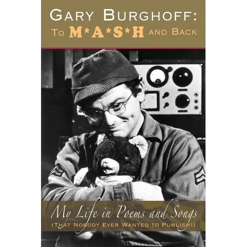 Gary Burghoff: To M*A*S*H and Back - Paperback