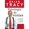 Psicología de Ventas: Cómo Vender Más, Más Fácil Y Rápidamente de Lo Que Alguna Vez Pensaste Que Fuese Posible - Paperback