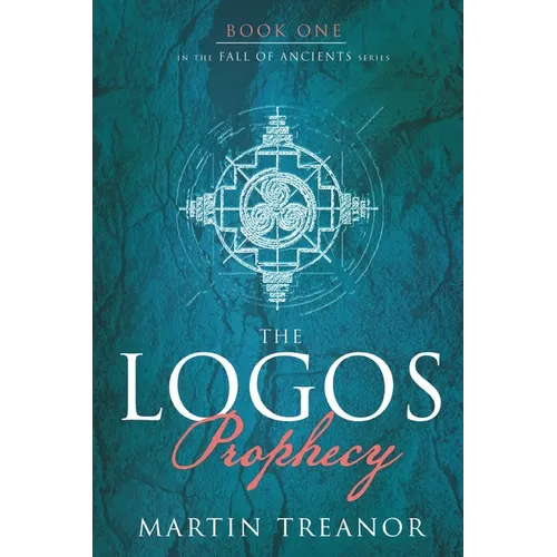 The Logos Prophecy (Fall of Ancients Book 1) - Paperback