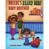 Breebe's Brand New Baby Brother - Paperback