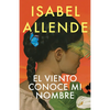 El Viento Conoce Mi Nombre / The Wind Knows My Name - Hardcover