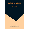 A line-o'-verse or two - Paperback