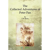 The Collected Adventures of Peter Pan - Paperback