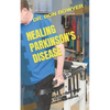 Healing Parkinson's Disease: A Complete Treatment Guide to Cure Parkinson's Disease - Paperback