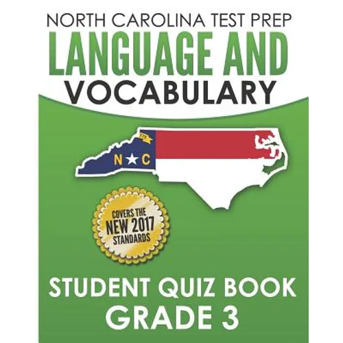 NORTH CAROLINA TEST PREP Language and Vocabulary Student Quiz Book Grade 3: Covers Revising, Editing, Vocabulary, Writing Conventions, and Grammar - Paperback