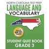 NORTH CAROLINA TEST PREP Language and Vocabulary Student Quiz Book Grade 3: Covers Revising, Editing, Vocabulary, Writing Conventions, and Grammar - Paperback