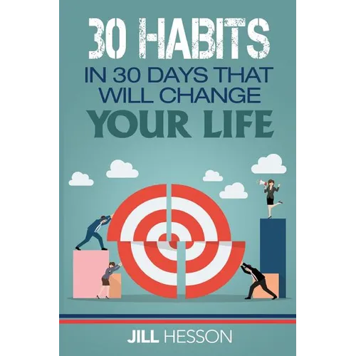30 Habits in 30 Days that will Change your Life - Paperback