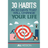 30 Habits in 30 Days that will Change your Life - Paperback