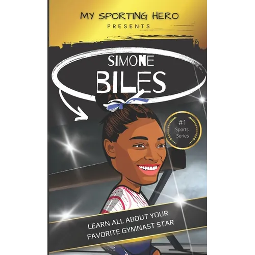 My Sporting Hero: Simone Biles: Learn all about your favorite gymnast star - Paperback