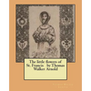 The little flowers of St. Francis by Thomas Walker Arnold - Paperback