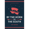 By the Horn of the South - Paperback