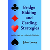 Bridge Bidding and Carding Strategies: Instilling logic into a labyrinth of methods - Paperback