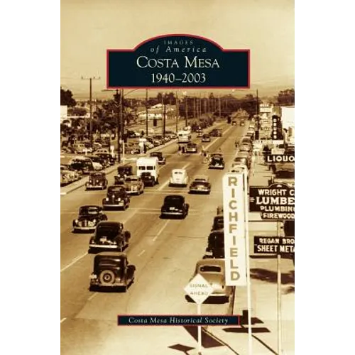 Costa Mesa: 1940-2003 - Hardcover