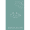 To Be Claimed: Gentle Scars - Paperback