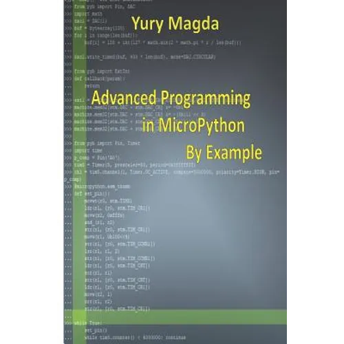Advanced Programming in Micropython by Example - Paperback