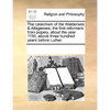 The Catechism of the Waldenses & Albigenses, the First Reformers from Popery, about the Year 1150, Above Three Hundred Years Before Luther. - Paperback