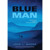 Blue Man - Hardcover