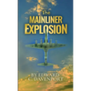 The Mainliner Explosion - Paperback
