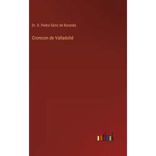 Cronicon de Valladolid - Hardcover