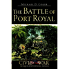 The Battle of Port Royal - Paperback