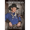 Horse Woman: Notes on Living Well & Riding Better - Paperback